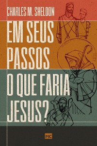 Cover Em seus passos o que faria Jesus