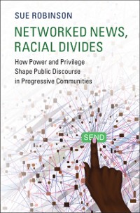 Cover Networked News, Racial Divides