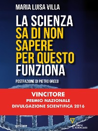 Cover La scienza sa di non sapere per questo funziona