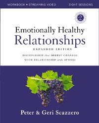 Cover Emotionally Healthy Relationships Expanded Edition Workbook plus Streaming Video