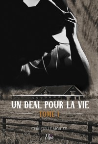 Cover Un deal pour la vie - Tome 1