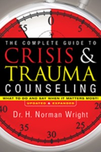Cover Complete Guide to Crisis & Trauma Counseling