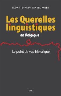 Cover Les Querelles linguistiques en Belgique