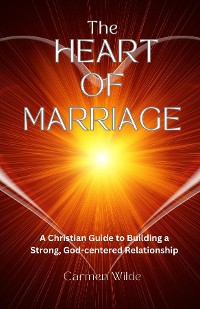 Cover The Heart of Marriage