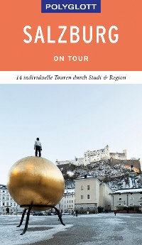 Cover POLYGLOTT on tour Reiseführer Salzburg – Stadt und Land