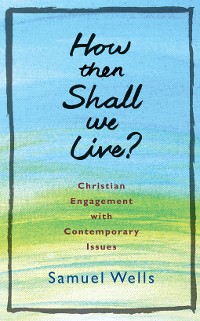 Cover How Then Shall We Live?