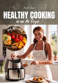 Cover Healthy Cooking in an Air Fryer