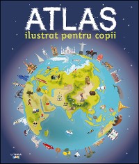 Cover Atlas ilustrat pentru copii