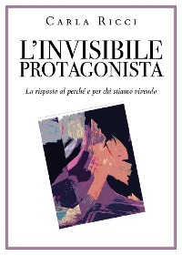 Cover L'invisibile protagonista