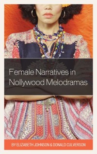 Cover Female Narratives in Nollywood Melodramas