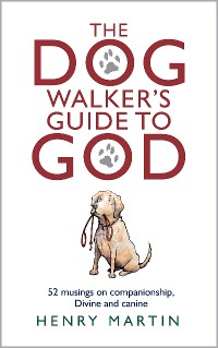 Cover Dog Walker's Guide to God