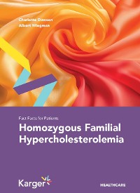 Cover Fast Facts for Patients: Homozygous Familial Hypercholesterolemia