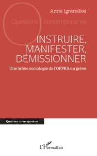 Cover Instruire, manifester, demissionner