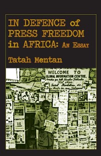 Cover In Defence of Press Freedom in Africa: An Essay