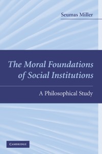 Cover Moral Foundations of Social Institutions