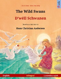 Cover The Wild Swans – D'wëll Schwanen (English – Luxembourgish)