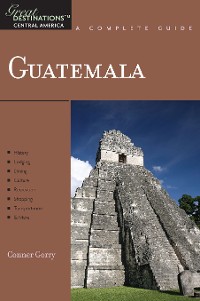 Cover Explorer's Guide Guatemala: A Great Destination