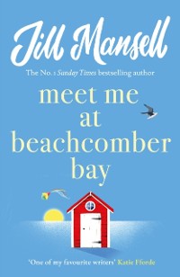 Cover Meet Me at Beachcomber Bay: The feel-good bestseller to brighten your day