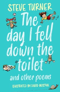 Cover Day I Fell Down the Toilet and Other Poems