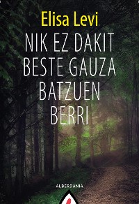 Cover Nik ez dakit beste gauza batzuen berri