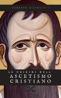 Cover Le origini dell'ascetismo cristiano