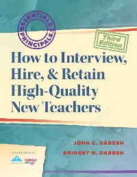 Cover How to Interview, Hire, & Retain HighQuality New Teachers