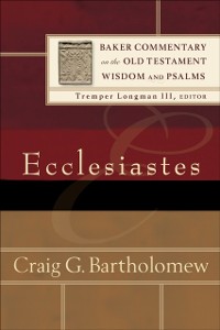Cover Ecclesiastes (Baker Commentary on the Old Testament Wisdom and Psalms)