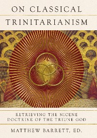 Cover On Classical Trinitarianism