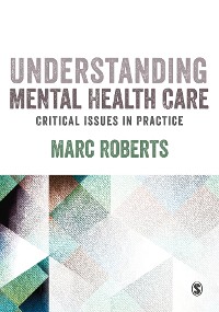 Cover Understanding Mental Health Care: Critical Issues in Practice