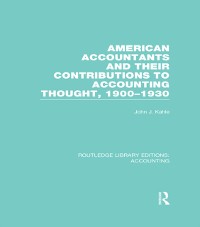 Cover American Accountants and Their Contributions to Accounting Thought (RLE Accounting)