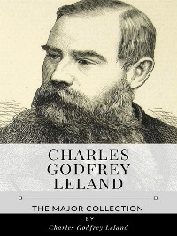 Cover Charles Godfrey Leland – The Major Collection