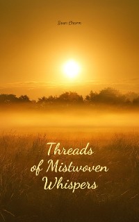 Cover Threads of Mistwoven Whispers