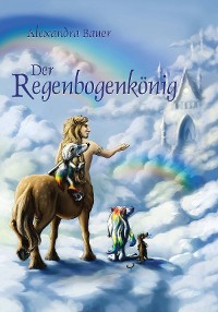 Cover Der Regenbogenkönig