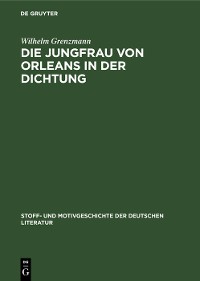 Cover Die Jungfrau von Orleans in der Dichtung