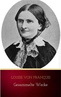Cover Louise von François: Gesammelte Werke