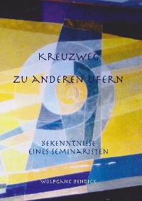 Cover Kreuzweg zu anderen Ufern