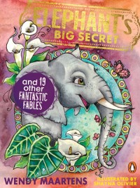 Cover Elephant's Big Secret and 19 Other Fantastic Fables