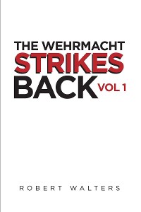 Cover The Wehrmacht Strikes Back