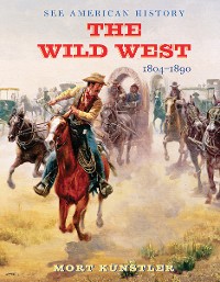 Cover The Wild West: 1804-1890