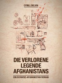 Cover Die verlorene Legende Afghanistans