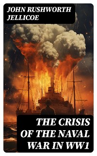 Cover The Crisis of the Naval War in WW1