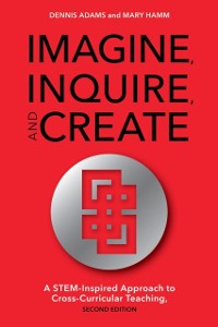 Cover Imagine, Inquire, and Create