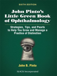 Cover John Pinto's Little Green Book of Ophthalmology