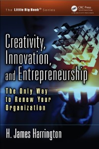 Cover Creativity, Innovation, and Entrepreneurship
