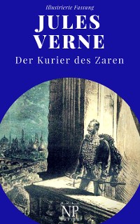 Cover Michael Strogoff - Der Kurier des Zaren