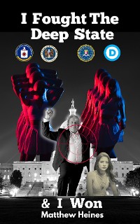 Cover I Fought The Deep State & I Won