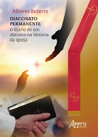 Cover Diaconato Permanente: Diário de um Diácono na História da Igreja