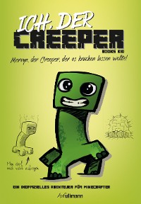 Cover Ich, der Creeper