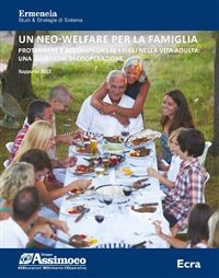 Cover Un neo-welfare per la famiglia. Proteggere e accompagnare i figli nella vita adulta: una questione di cooperazione. 