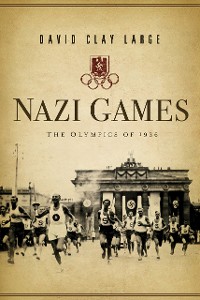 Cover Nazi Games: The Olympics of 1936